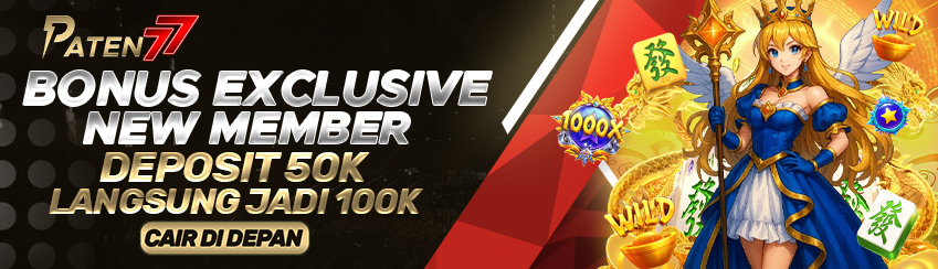 BONUS EXCLUSIVE NEW MEMBER CAIR DI DEPAN 50 + 50 = 100
